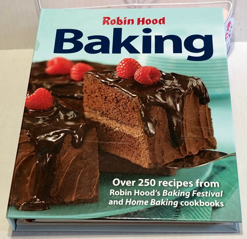 Robin Hood Baking: Over 250 Recipes from Robin Hood's Baking Festival and Home